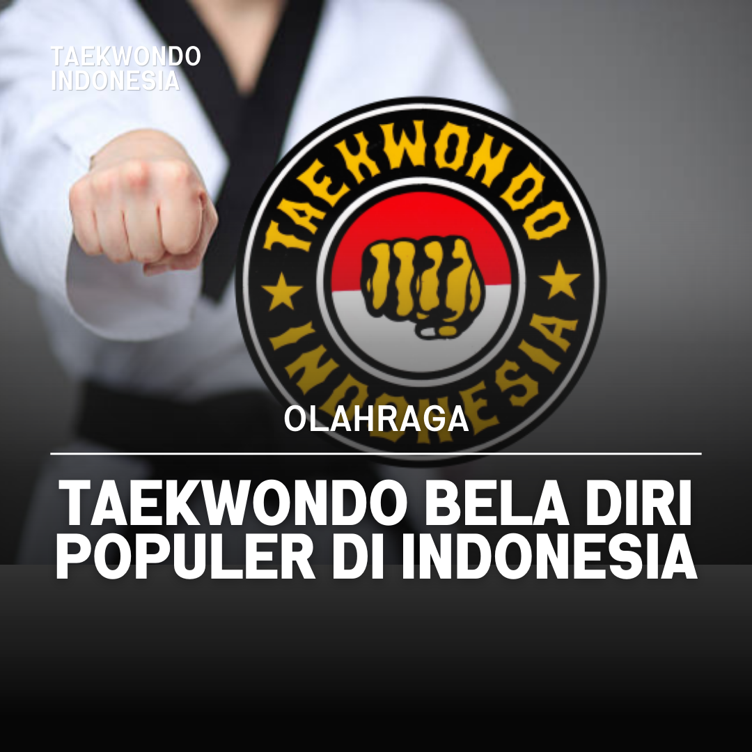 Kejuaraan Dunia Taekwondo: Puncak Prestasi dalam Seni Bela Diri SATRIA TRAINING CAMP